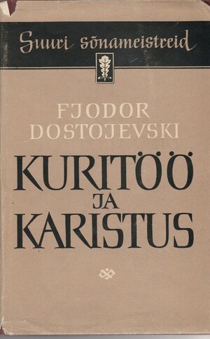 Kuritöö ja karistus by Fyodor Dostoevsky