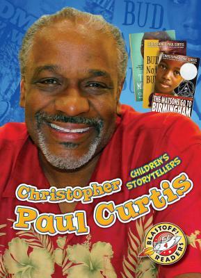 Christopher Paul Curtis: Children's Storytellers by Chris Bowman