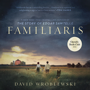 Familiaris by David Wroblewski