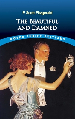 The Beautiful and Damned by F. Scott Fitzgerald