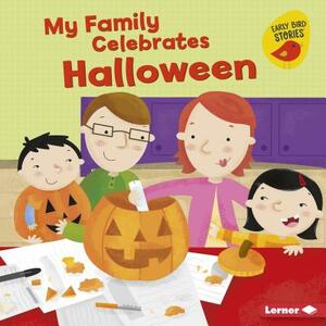 My Family Celebrates Halloween by Lisa Bullard