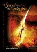 The Sword That Cut the Burning Grass by Dorothy Hoobler, Thomas Hoobler