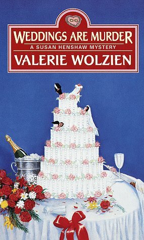 Weddings Are Murder by Valerie Wolzien