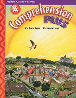 Comprehension Plus, Level A by Diane Lapp, James Flood