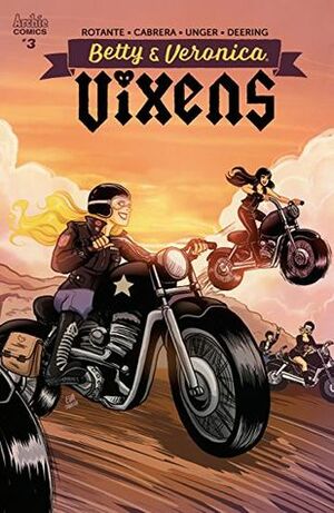 Betty & Veronica: Vixens #3 by Eva Cabrera, Elaina Unger, Rachel Autumn Deering, Jamie Lee Rotante