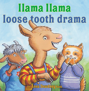 Llama Llama Loose Tooth Drama by Anna Dewdney