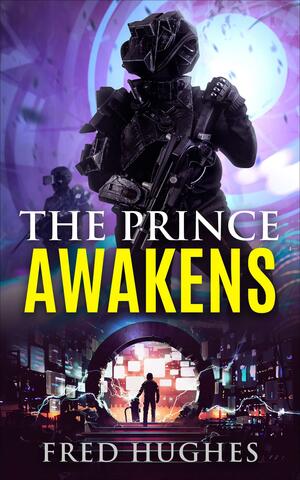 The Prince Awakens by Fred Hughes, Fred Hughes