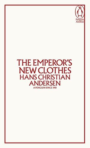 The Emperor's New Clothes by Hans Anderson