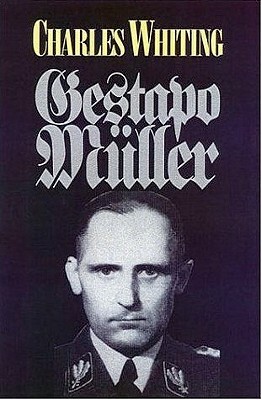 Search for Gestapo Muller by Charles Whiting