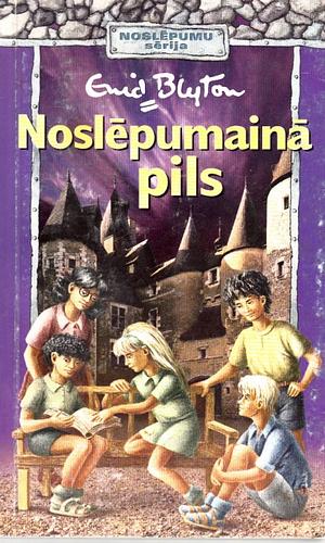 Noslēpumainā Pils by Enid Blyton