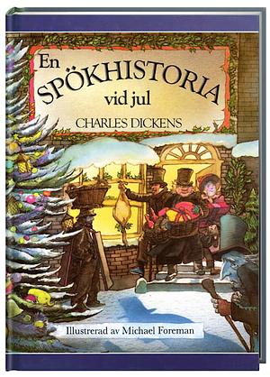 En spökhistoria vid jul by Charles Dickens