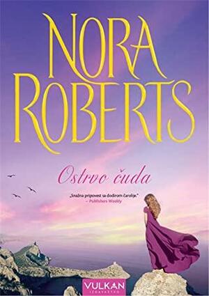 Ostrvo čuda by Nora Roberts