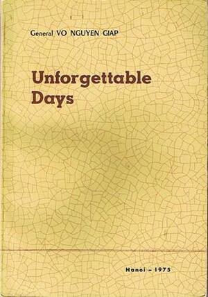 Unforgettable Days by Võ Nguyên Giáp