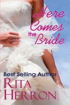 Here Comes the Bride by Rita Herron