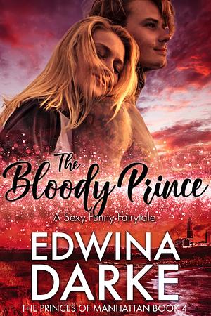 The Bloody Prince  by Edwina Darke