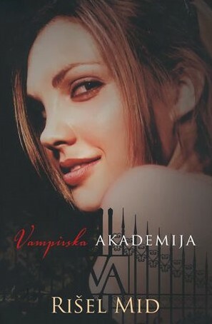 Vampirska Akademija by Richelle Mead