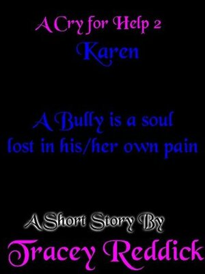 A Cry for Help 2: Karen by Tracey Reddick