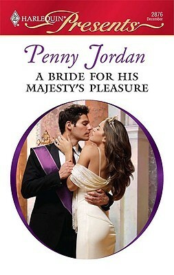 A Bride for His Majesty's Pleasure by Penny Jordan
