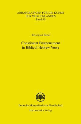 Constituent Postponement in Biblical Hebrew Verse by John Scott Redd
