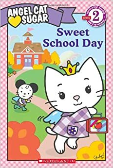 Sweet School Day by Ellie O'Ryan, Yuko Shimizu