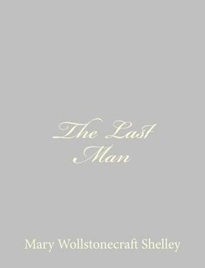 The Last Man by Mary Shelley