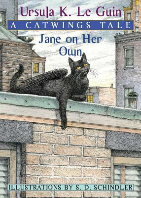 Jane on Her Own: A Catwings Tale by Ursula K. Le Guin