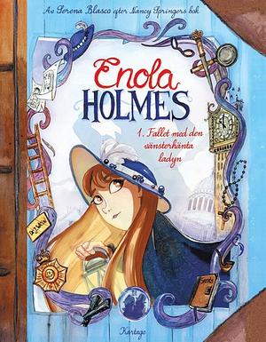 Enola Holmes 2: Fallet med den vänsterhänta ladyn by Serena Blasco