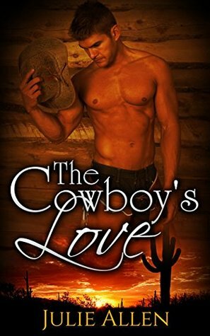 The Cowboy's Love by Julie Allen