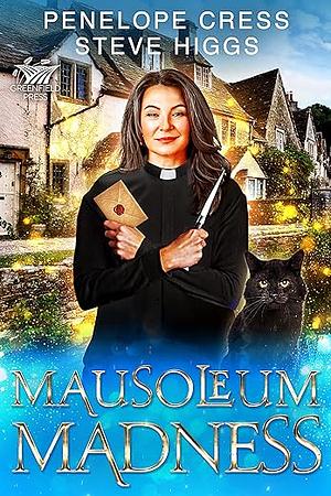 Mausoleum Madness by Steve Higgs, Penelope Cress