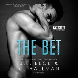 The Bet by J.L. Beck, C. Hallman