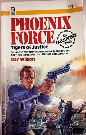 Tigers of Justice by Gar Wilson, Don Pendleton, William Fieldhouse