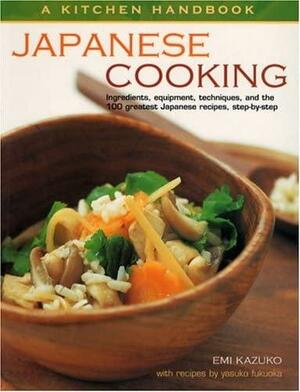 A Kitchen Handbook: Japanese Cooking by Yasuko Fukuoka, Emi Kazuko