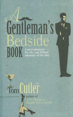 A Gentleman's Bedside Book by Tom Cutler