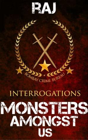 Monsters Amongst Us(Bombay Crime Bureau | Interrogations #2) by Krishnaraj HK