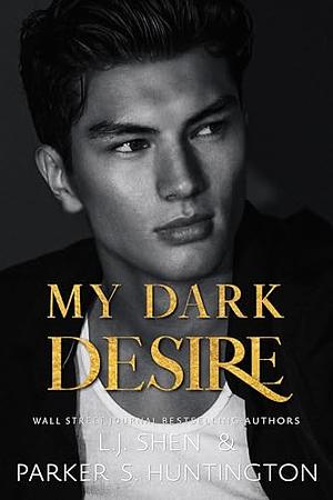 My Dark Desire by L.J. Shen, Parker S. Huntington