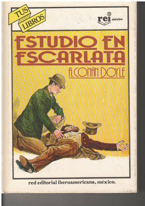 Estudio en escarlata by Arthur Conan Doyle