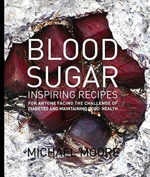 Blood Sugar by Michael Moore