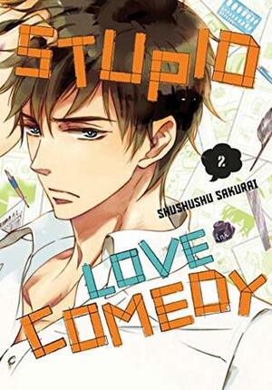 Stupid Love Comedy Vol. 2 by Shushushu Sakurai