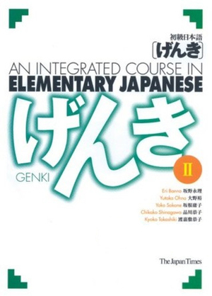 GENKI: An Integrated Course in Elementary Japanese, Vol. II by Eri Banno