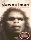 Dawn of Man: THE STORY OF HUMAN EVOLUTION by Robin McKie