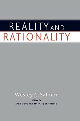 Reality and Rationality by Wesley C. Salmon