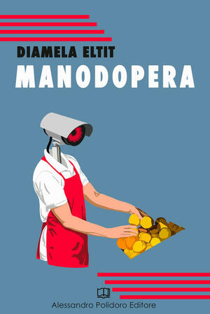 Manodopera by Diamela Eltit