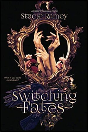 Switching Fates by Stacie Ramey