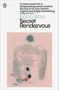 Secret Rendezvous by Kōbō Abe