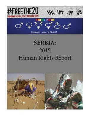 Serbia: 2015 Human Rights Report by United States Department of State