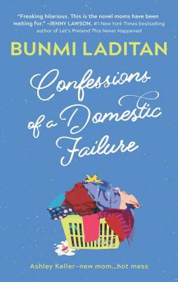 Confessions of a Domestic Failure by Bunmi Laditan