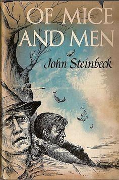 Of Mice and Men by John Steinbeck