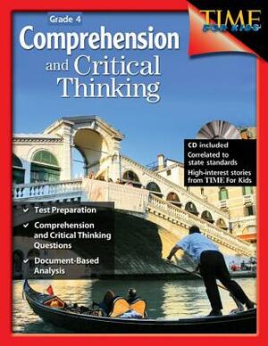 Comprehension and Critical Thinking Grade 4 (Grade 4) [with Cdrom] [With CDROM] by Lisa Greathouse