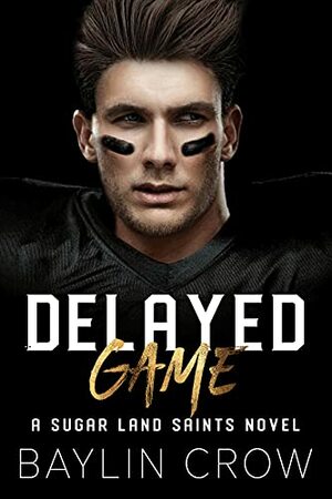 Delayed Game by Baylin Crow