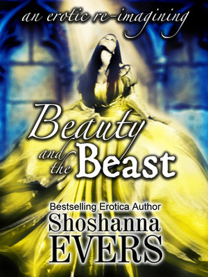 Beauty and the Beast by Shoshanna Evers